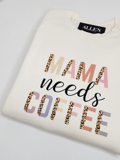 Mama needs Coffee Sweater